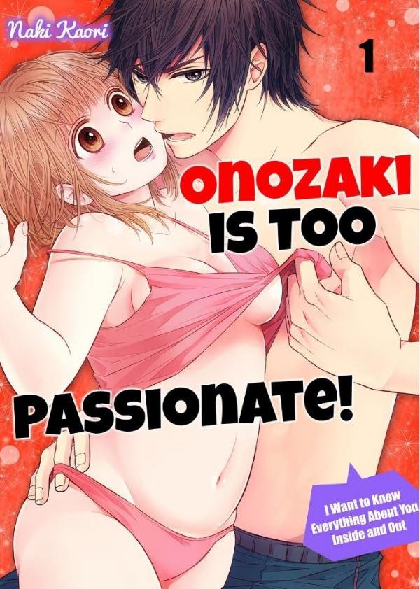 onozaki-is-too-passionate-i-want-to-know-everything-about-you-inside-and-out-3007